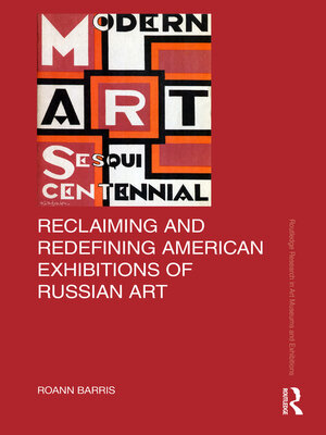 cover image of Reclaiming and Redefining American Exhibitions of Russian Art
